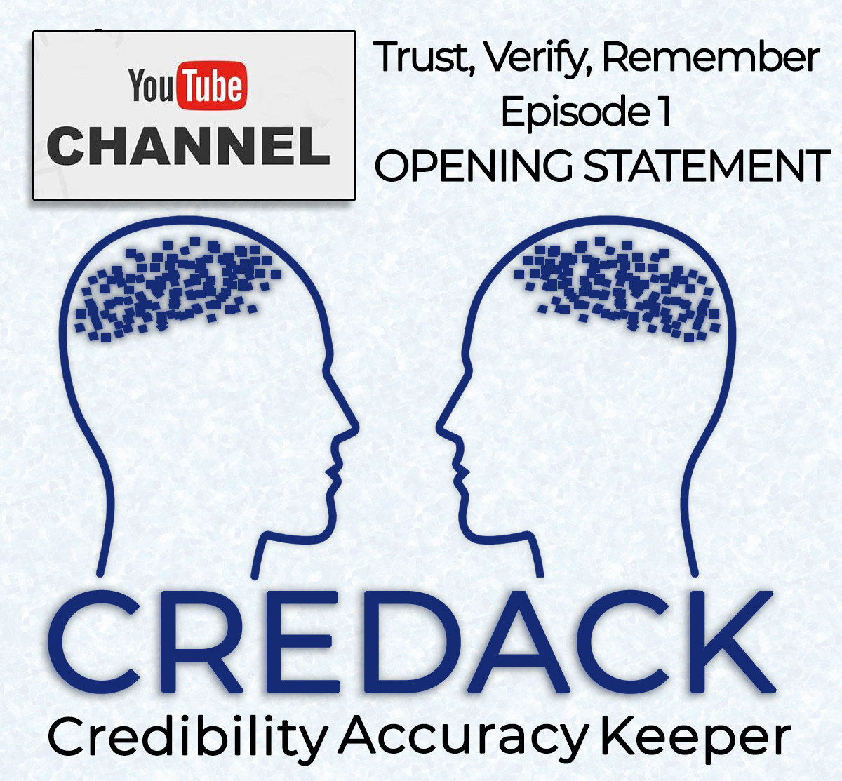 Credack-Youtube-Show-Trust-Verify-Remember-Episode-1